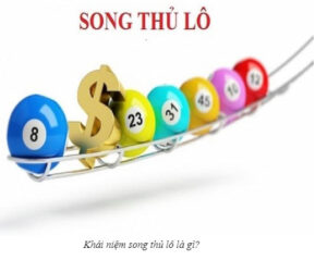 Song thủ lô là gì?